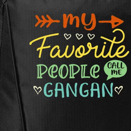 My Favorite People Call Me Gangan Funny Mother's Day Gift City Backpack