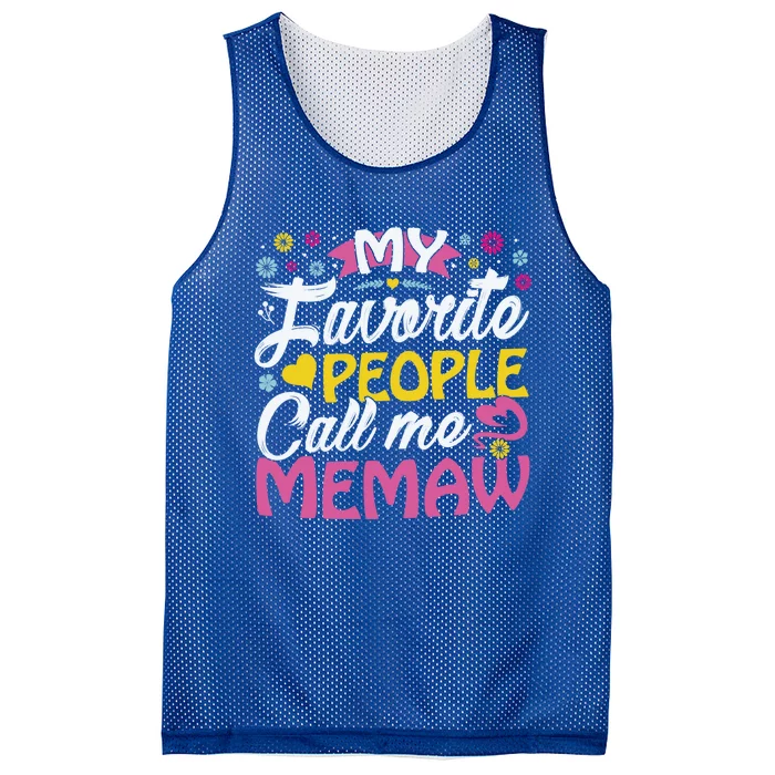 My Favorite People Call Me Memaw Cute Memaw Funny Gift Memaw Great Gift Mesh Reversible Basketball Jersey Tank