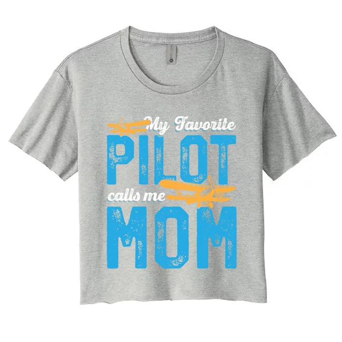 My Favorite Pilot Calls Me Mom Gift Women's Crop Top Tee