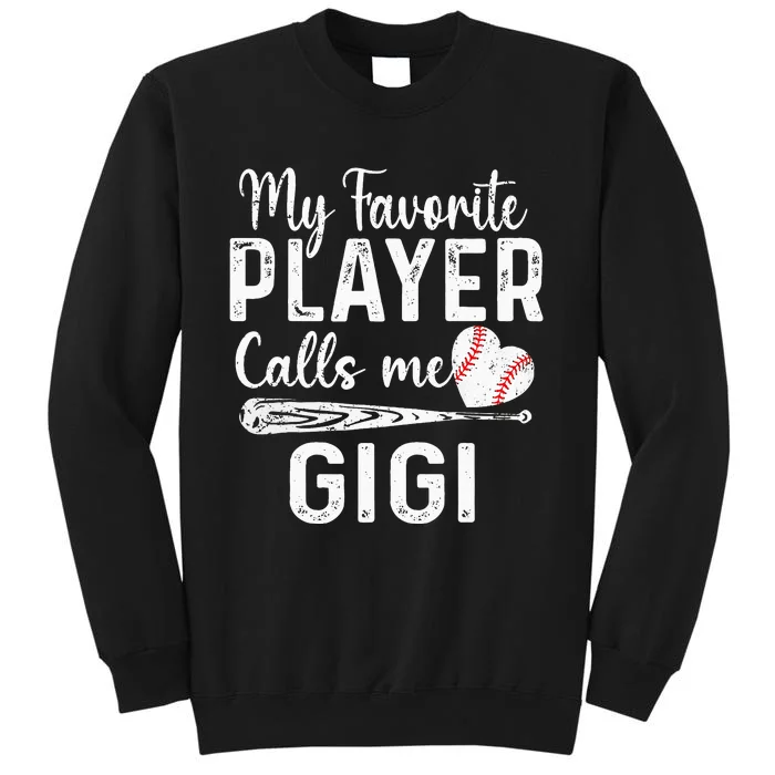 My Favorite Player Calls Me Gigi Baseball Heart Sweatshirt