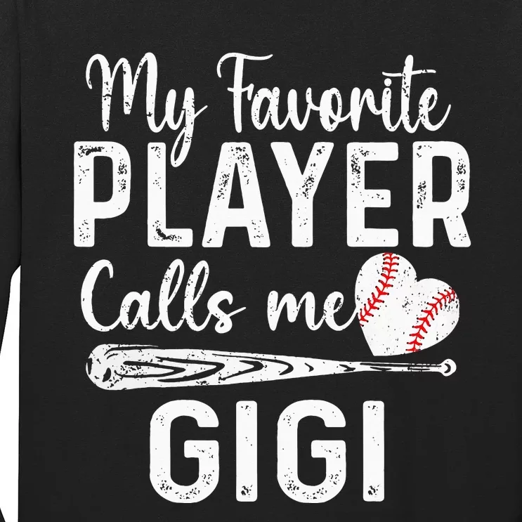 My Favorite Player Calls Me Gigi Baseball Heart saying Long Sleeve Shirt