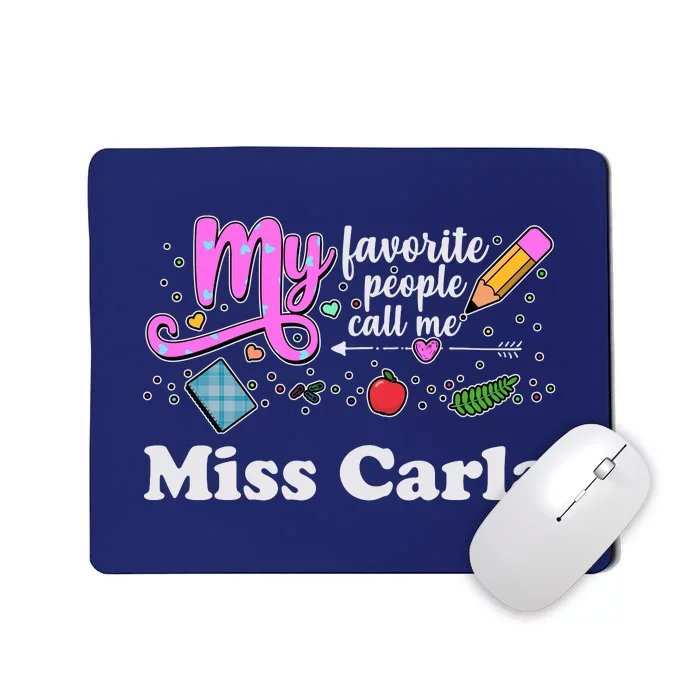 My Favorite People Call Me Custom Name Mousepad