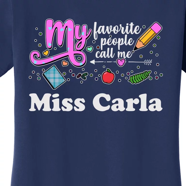 My Favorite People Call Me Custom Name Women's T-Shirt