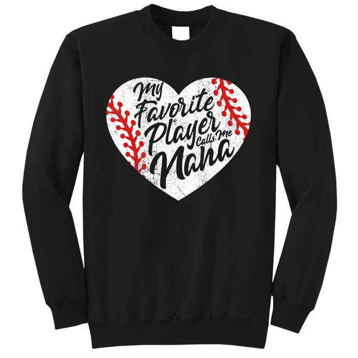 My Favorite Player Calls Me Nana Baseball Heart Cute Grandma Sweatshirt