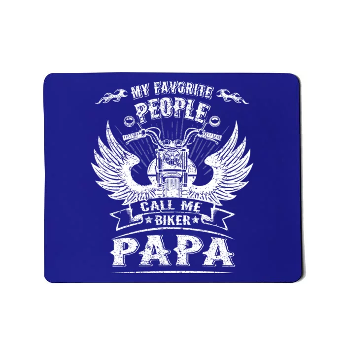 My Favorite People Call Me Biker Papa Grandpa Motorcycle Gift Mousepad