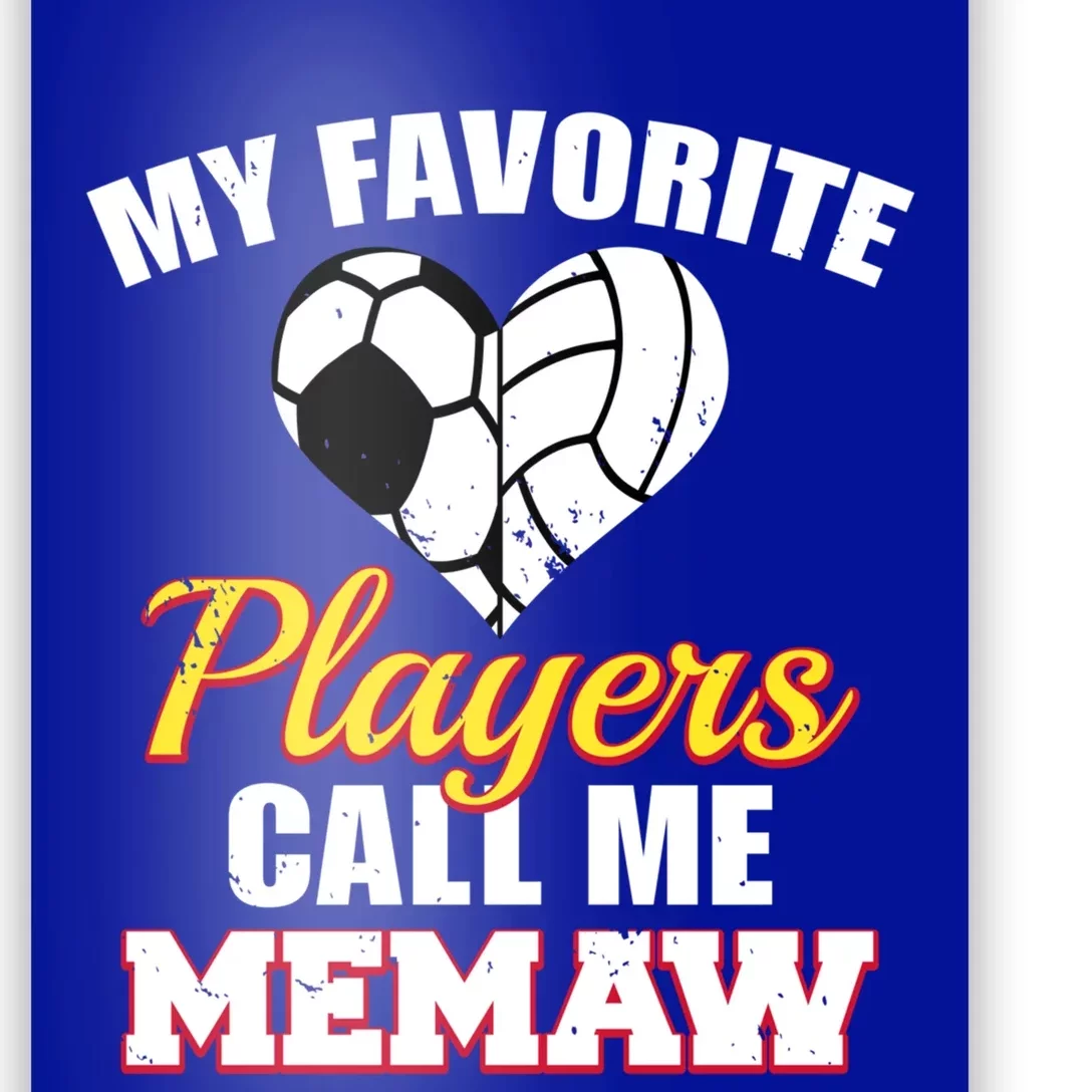 My Favorite Players Call Me Memaw Soccer Volleyball Memaw Meaningful Gift Poster