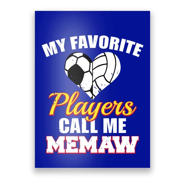 My Favorite Players Call Me Memaw Soccer Volleyball Memaw Meaningful Gift Poster