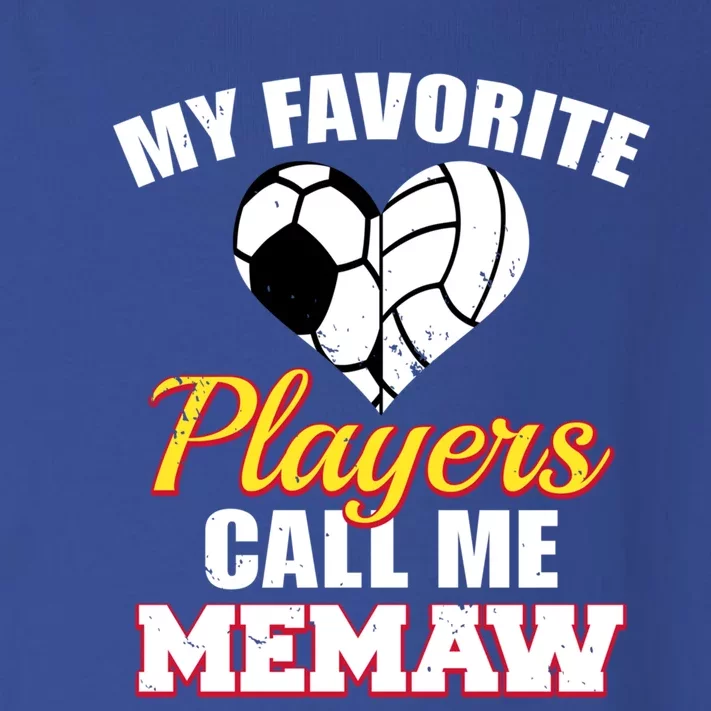 My Favorite Players Call Me Memaw Soccer Volleyball Memaw Meaningful Gift Toddler Long Sleeve Shirt