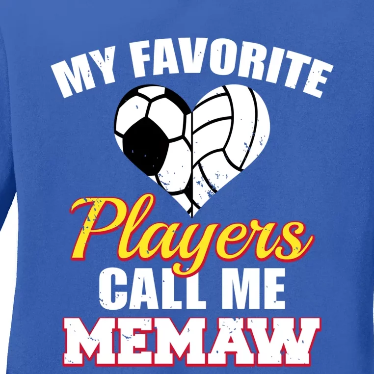 My Favorite Players Call Me Memaw Soccer Volleyball Memaw Meaningful Gift Ladies Long Sleeve Shirt