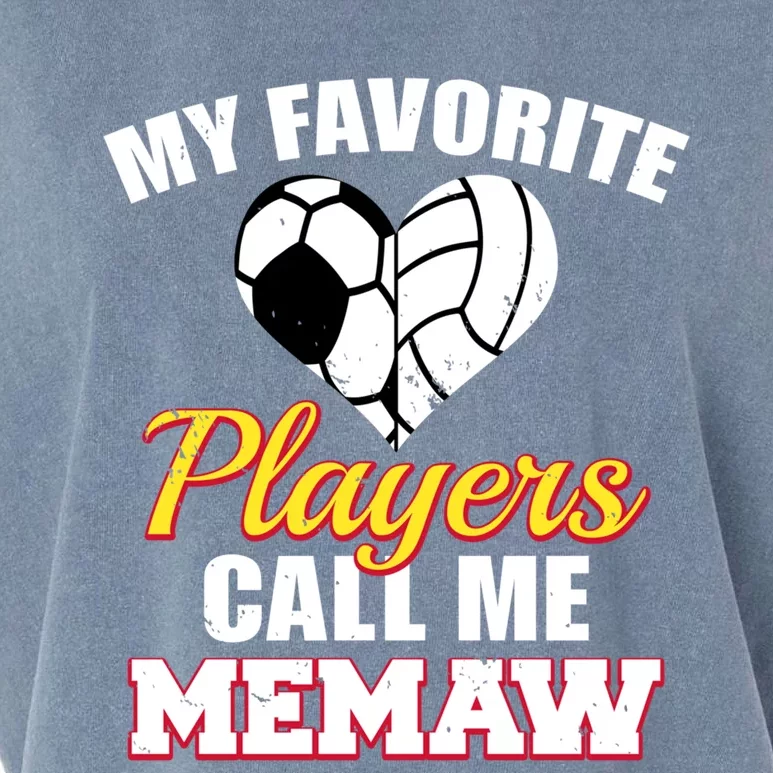 My Favorite Players Call Me Memaw Soccer Volleyball Memaw Meaningful Gift Garment-Dyed Women's Muscle Tee