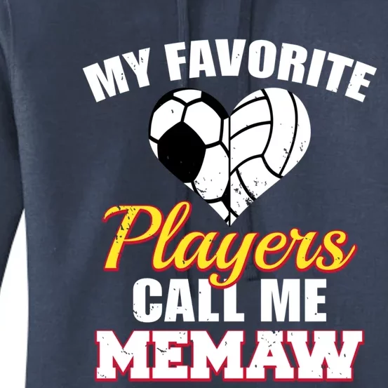 My Favorite Players Call Me Memaw Soccer Volleyball Memaw Meaningful Gift Women's Pullover Hoodie