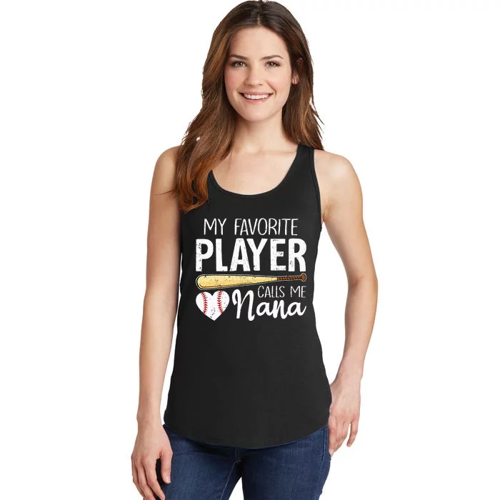 My Favorite Player Calls Me Nana Baseball Ladies Essential Tank