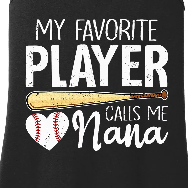 My Favorite Player Calls Me Nana Baseball Ladies Essential Tank