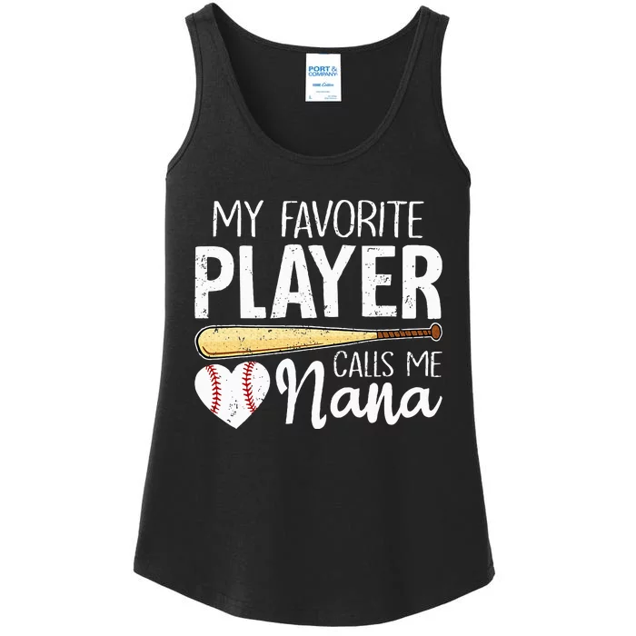 My Favorite Player Calls Me Nana Baseball Ladies Essential Tank