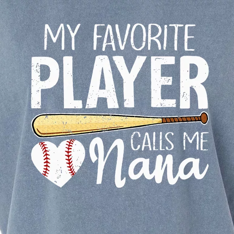 My Favorite Player Calls Me Nana Baseball Garment-Dyed Women's Muscle Tee