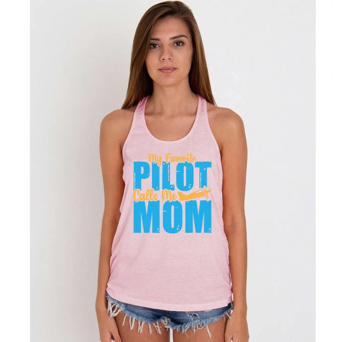 My Favorite Pilot Calls Me Mom Where Are You Funny Gift Women's Knotted Racerback Tank