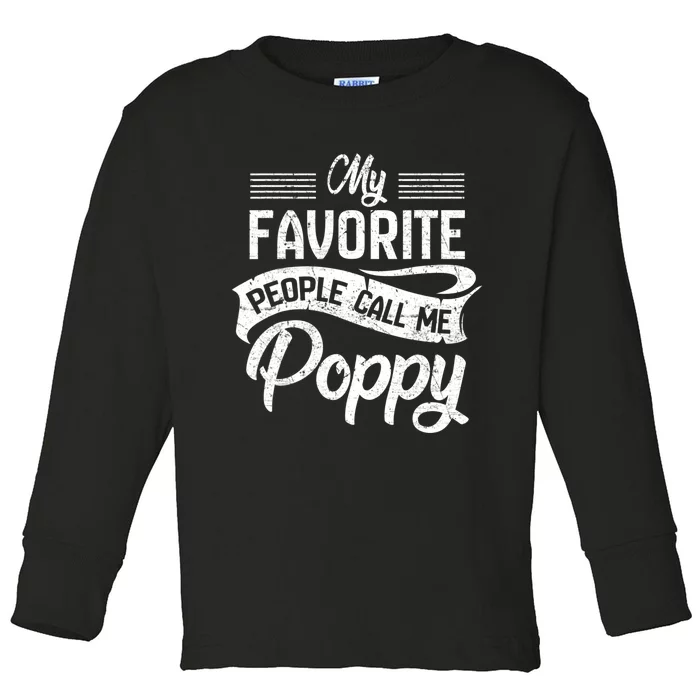 My Favorite People Call Me Poppy Grandpa Fathers Day Toddler Long Sleeve Shirt