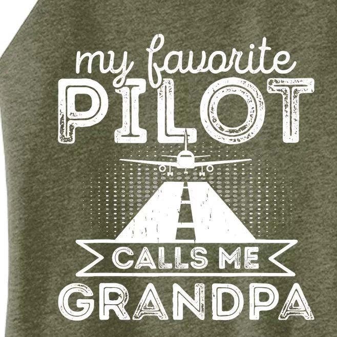 My Favorite Pilot Calls Me Grandpa Funny Pilot FatherS Day Women’s Perfect Tri Rocker Tank