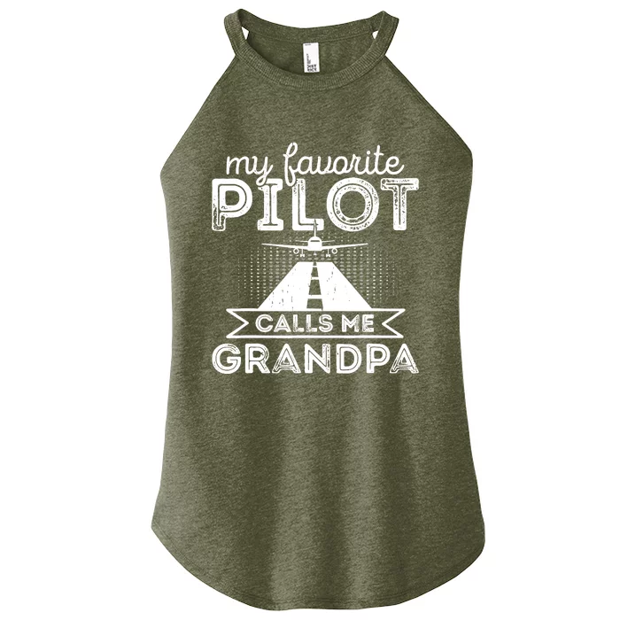 My Favorite Pilot Calls Me Grandpa Funny Pilot FatherS Day Women’s Perfect Tri Rocker Tank