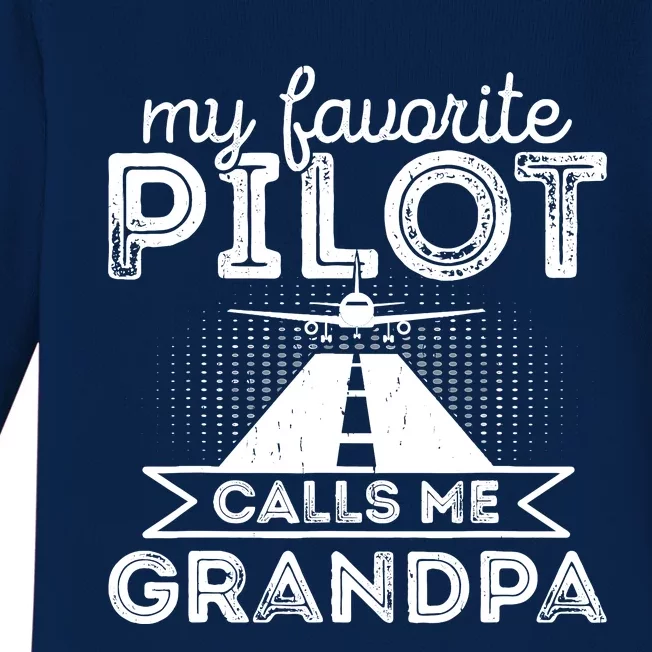 My Favorite Pilot Calls Me Grandpa Funny Pilot FatherS Day Baby Long Sleeve Bodysuit