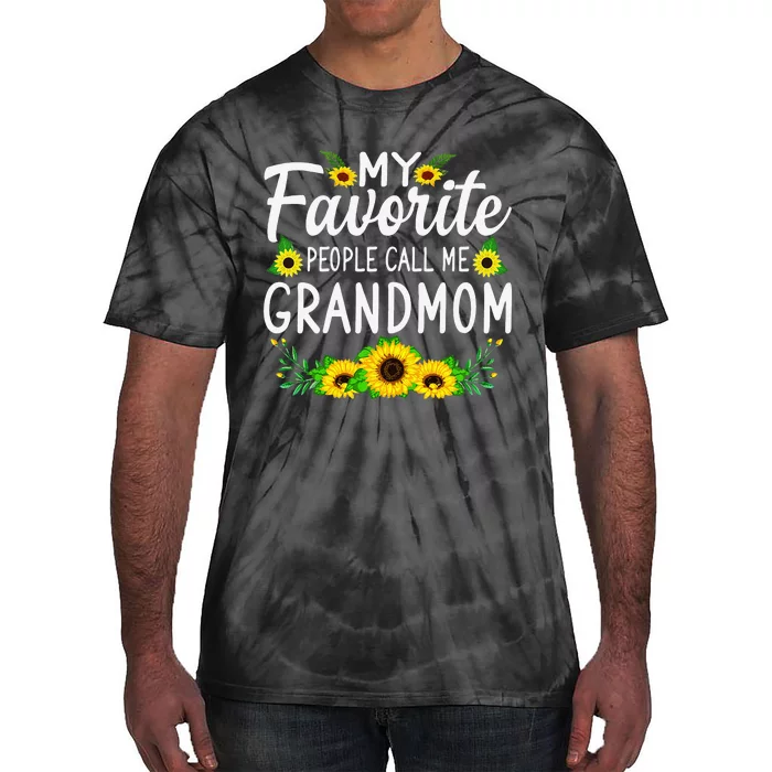 My Favorite People Call Me Grandmom Mother's Day For Mom Tie-Dye T-Shirt