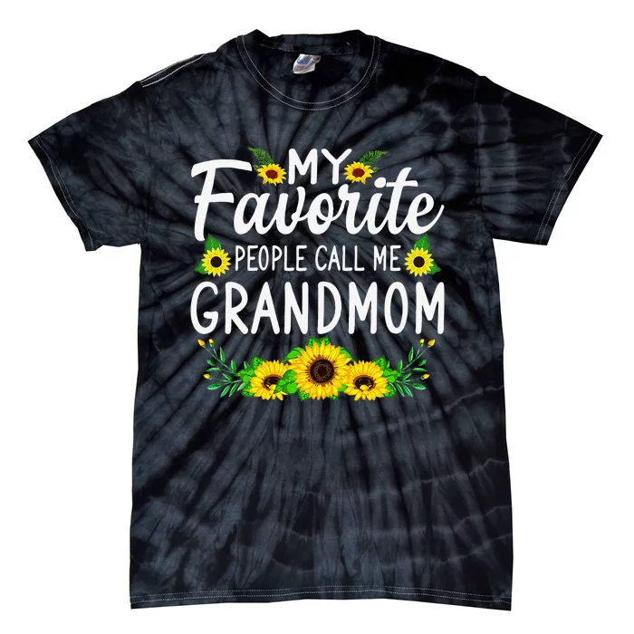 My Favorite People Call Me Grandmom Mother's Day For Mom Tie-Dye T-Shirt