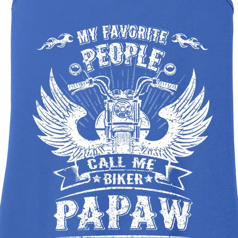 My Favorite People Call Me Biker Papaw Grandpa Motorcycle Gift Ladies Essential Tank