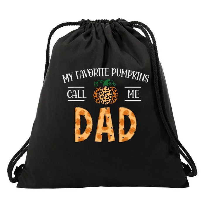 My Favorite Pumpkins Call Me Dad Fall Autumn Thanksgiving Drawstring Bag