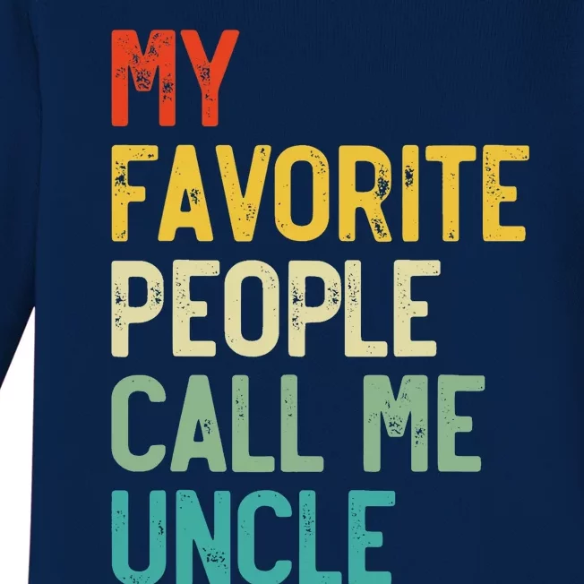 My Favorite People Call Me Uncle Father's Day Baby Long Sleeve Bodysuit