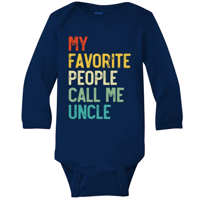 My Favorite People Call Me Uncle Father's Day Baby Long Sleeve Bodysuit