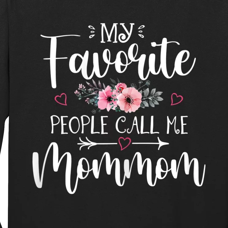 My Favorite People Call Me Mommom Long Sleeve Shirt