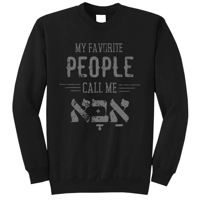 My Favorite People Call Me Dad Hanukkah Tall Sweatshirt