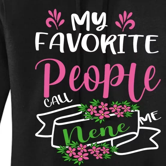 My Favorite People Call Me Nene Women's Pullover Hoodie