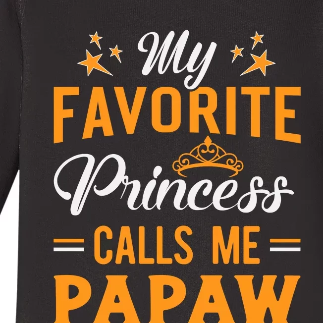 My Favorite Princess Calls Me Papaw Baby Long Sleeve Bodysuit