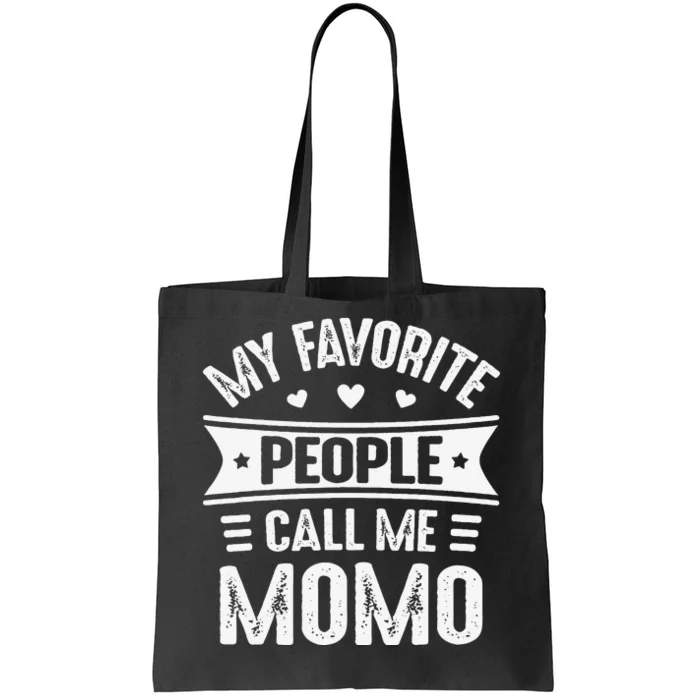 My Favorite People Call Me Momo Mother's Day Momo Tote Bag