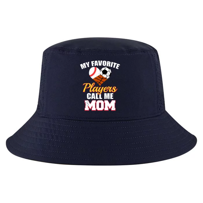 My Favorite Players Call Me Mom Baseball Soccer Basketball Gift Cool Comfort Performance Bucket Hat