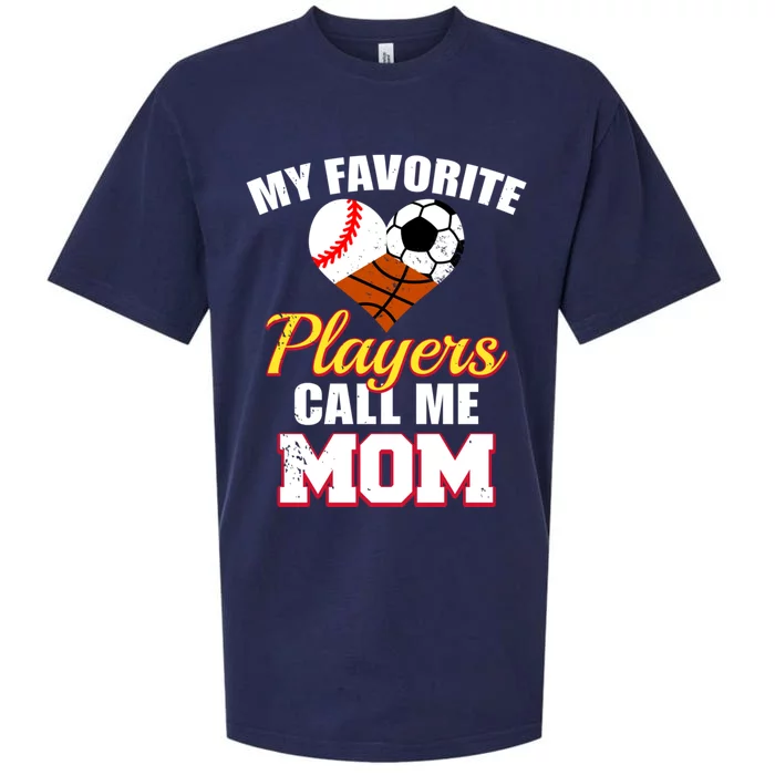 My Favorite Players Call Me Mom Baseball Soccer Basketball Gift Sueded Cloud Jersey T-Shirt