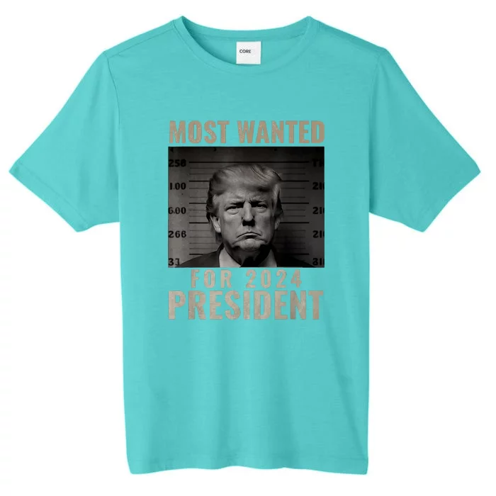 Mugshot For President Most Wanted Funny Trump 2024 Gift ChromaSoft Performance T-Shirt