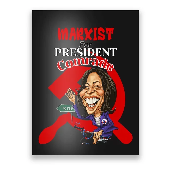 Marxist For President Comrade Anti Kamala Harris Funny President Poster