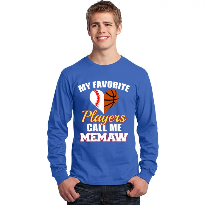 My Favorite Players Call Me Memaw Baseball Basketball Memaw Gift Tall Long Sleeve T-Shirt