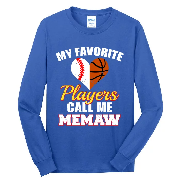 My Favorite Players Call Me Memaw Baseball Basketball Memaw Gift Tall Long Sleeve T-Shirt