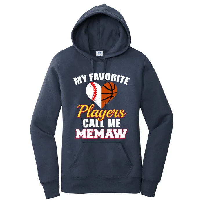 My Favorite Players Call Me Memaw Baseball Basketball Memaw Gift Women's Pullover Hoodie