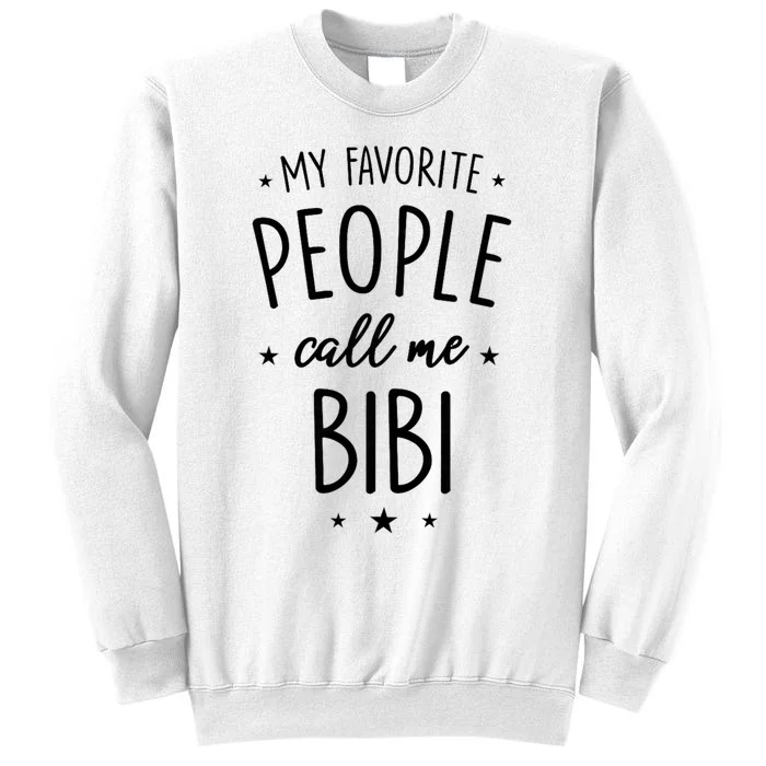 My Favorite People Call Me Bibi Sweatshirt