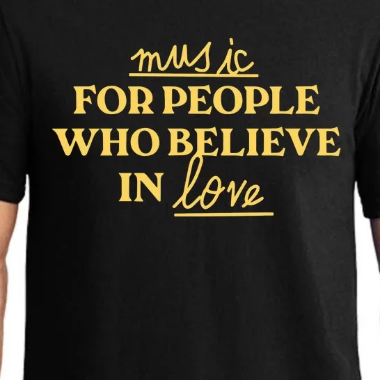 Music For People Who Believe In Love Pajama Set