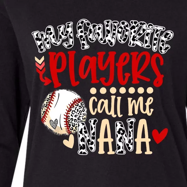 My Favorite Player Calls Me Nana Baseball Womens Cotton Relaxed Long Sleeve T-Shirt