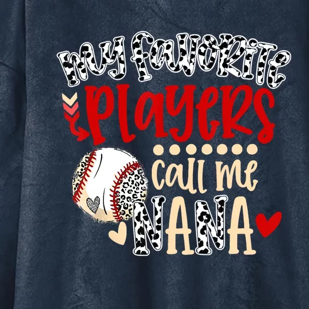 My Favorite Player Calls Me Nana Baseball Hooded Wearable Blanket