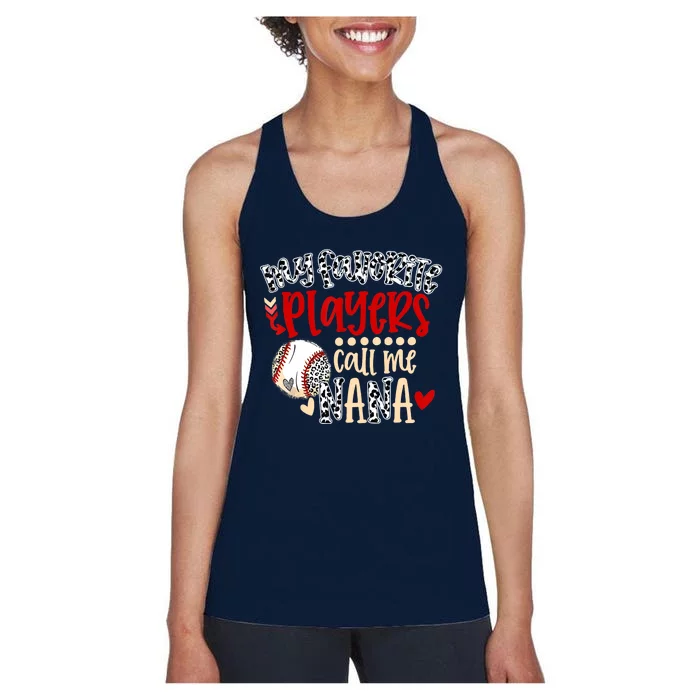 My Favorite Player Calls Me Nana Baseball Women's Racerback Tank