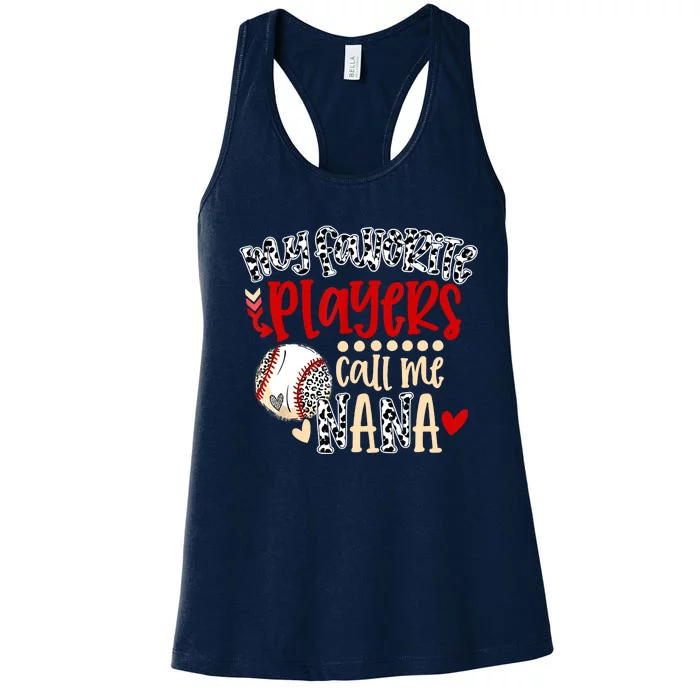 My Favorite Player Calls Me Nana Baseball Women's Racerback Tank