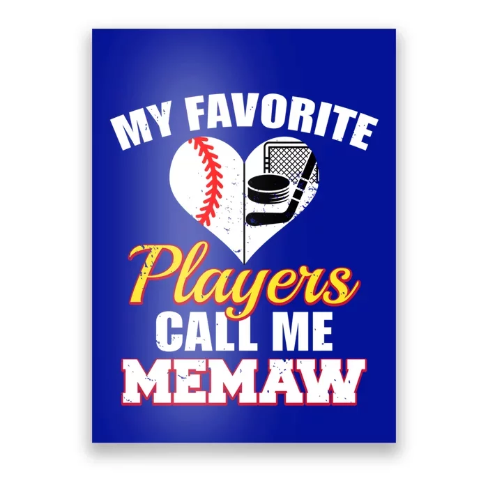 My Favorite Players Call Me Memaw Baseball Hockey Memaw Gift Poster