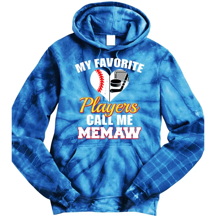 My Favorite Players Call Me Memaw Baseball Hockey Memaw Gift Tie Dye Hoodie